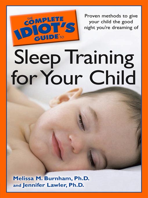 Cover image for The Complete Idiot's Guide to Sleep Training Your Child